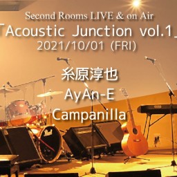 10/1「Acoustic Junction vol.1」