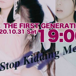（２）THE FIRST GENERATION　19時公演