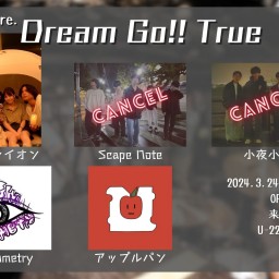 3/24『Dream Go!! True』