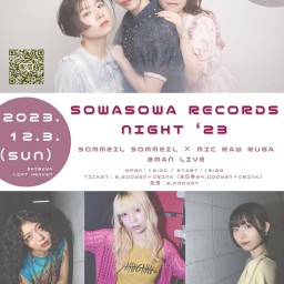 SOWASOWA RECORDS NIGHT’23 sommeil sommeil×MIC RAW RUGA