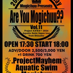 6/15『are you Mogichuu?? vol.11』