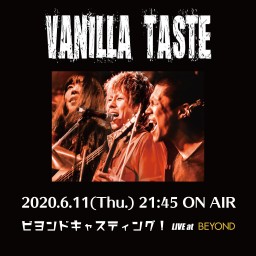VANILLA TASTE ツイキャス配信LIVE!!