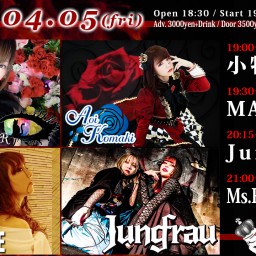 4/5(金) Ms.RedTHEATER / Jungfrau / MARY RUE / 小牧蒼