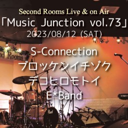 8/12夜「Music Junction vol.73」