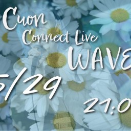 Cuon Connect Live "WAVE"vol.38