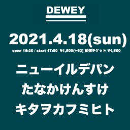2021 4/18 DEWEYライブ