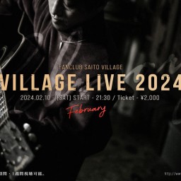 February - VILLAGE LIVE