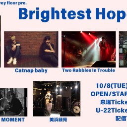 24/10/8『Brightest Hope』