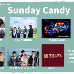 24/7/21『Sunday Candy』