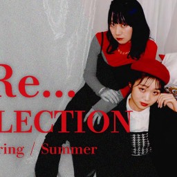 【オンライン配信】 ReRe...COLLECTION 2024 S/S　ONLINE