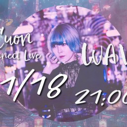 Cuon Connect Live "WAVE"vol.56