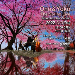 Ono & Yoko The Spring Live2022