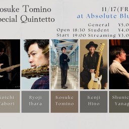 Kosuke Tomino Special Quintetto【応援価格】
