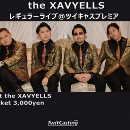 (4/28)the XAVYELLS レギュラーライブ無観客配信