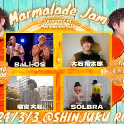 Marmalade Jam 〜 Spin-off of "Marmalade Sky" 〜3/3【II tone clan】