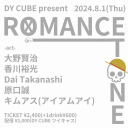 DY CUBE presents "ROMANCE TONE"