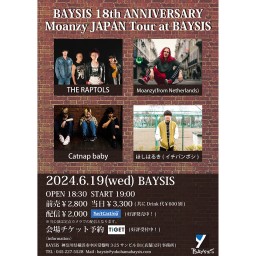 ’24 6/19 BAYSIS 18th ANNIVERSARY Moanzy JAPAN Tour at BAYSIS