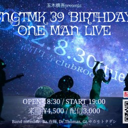 SNGTMK 39 BIRTHDAY ONE MAN LIVE