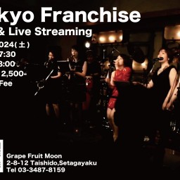Tokyo Franchise Live&Live Streaming