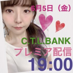 6月5日（金）C.T.L.BANK