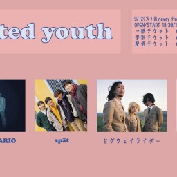 9/12『Wasted youth』