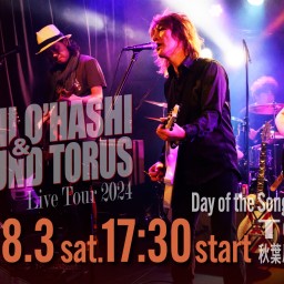 【8/3秋葉原公演Day1】 TAKASHI O'HASHI & The Sound Torus Live Tour 2024