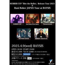 '25 4/9 RUBBER CUP Release Tour × Rani Bober JAPAN Tour