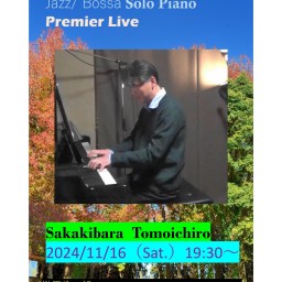 24.11.16 SakakibaraTomoichiro  Solo Piano