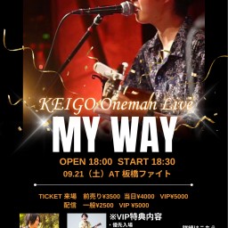 KEIGO ONE MAN LIVE〜My way〜