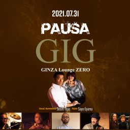 PAUSA GIG @GINZA Lounge ZERO