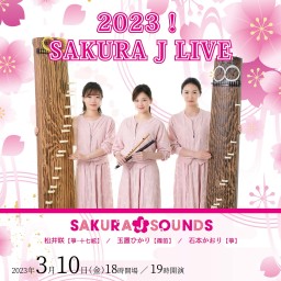 2023! SAKURA J LIVE