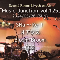 5/26夜「Music Junction vol.125」