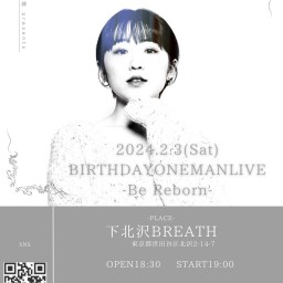 依祈縁　presents BIRTH DAY ONE MAN ライブ -Be Reborn-